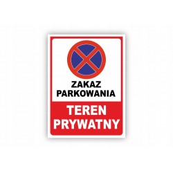 ZNAK ZAKAZ PARKOWANIA TEREN...