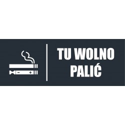 TABLICZKA TU WOLNO PALIĆ...