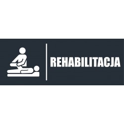 TABLICZKA REHABILITACJA...