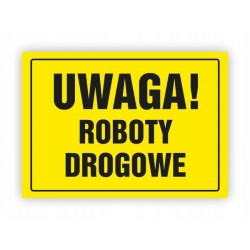 TABLICA BHP-UWAGA!ROBOTY...