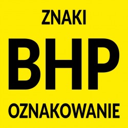 ZNAKI BHP OZNAKOWANIE 30X20