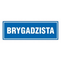 TABLICA BHP- 30x10 BRYGADZISTA