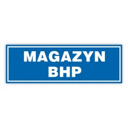 TABLICA BHP- 30x10 MAGAZYN...