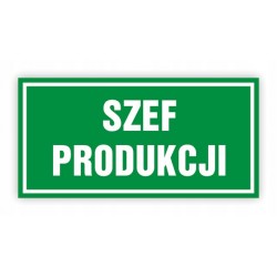 TABLICA BHP-SZEF PRODUKCJ...