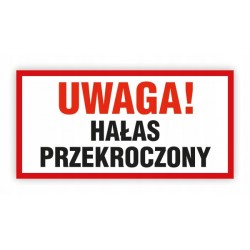 Tabliczka BHP-UWAGA!HAŁAS...