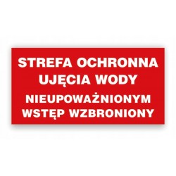 TABLICA BHP-STREFA OCHRONNA...