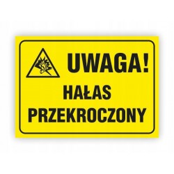 TABLICA BHP-UWAGA!HAŁAS...