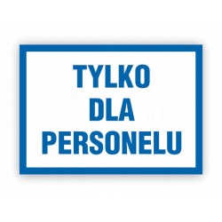 TABLICA BHP-TYLKO DLA...