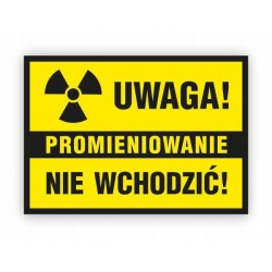 TABLICA BHP-PROMIENIOWANIE...