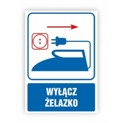 TABLICA BHP-WYŁĄCZ ŻELAZKO...