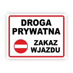 DROGA PRYWATNA ZAKAZ WJAZDU...