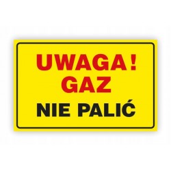 TABLICA BHP-UWAGA!GAZ NIE...