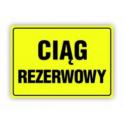 TABLICA BHP-CIĄG REZERWOWY...