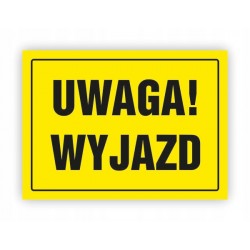 TABLICA BHP-UWAGA!WYJAZD OA097