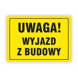 TABLICA BHP-UWAGA!WYJAZD Z...