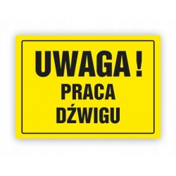 TABLICA BHP-UWAGA!PRACA...