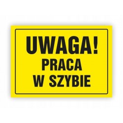 TABLICA BHP-UWAGA!PRACA W...