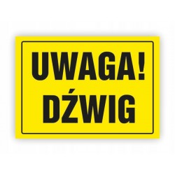 TABLICA BHP-UWAGA!DŹWIG OA062