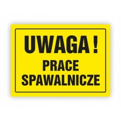 TABLICA BHP-UWAGA!PRACE...