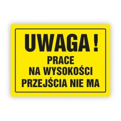 ZNAK BHP-PRACE NA WYSOKOŚCI...