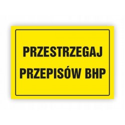 TABLICA BHP-PRZESTRZEGAJ...