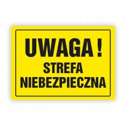 TABLICA BHP-UWAGA!STREFA...