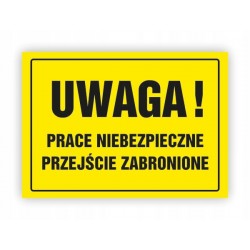 TABLICA BHP-UWAGA!PRACE...