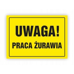 TABLICA BHP-UWAGA!PRACA...