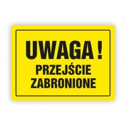 TABLICA BHP-UWAGA!PRZEJŚCIE...