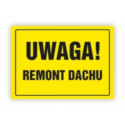 TABLICA BHP-UWAGA!REMONT...