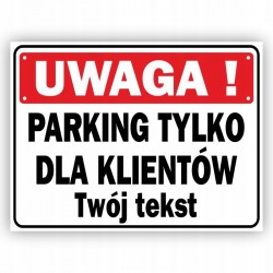 PARKING DLA KLIENTÓW SKLEPU...