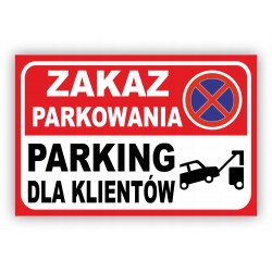 PARKING DLA KLIENTÓW ZNAK...